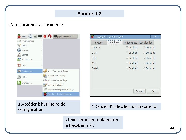 Annexe 3 -2 Configuration de la caméra : 1 Accéder à l’utilitaire de configuration.