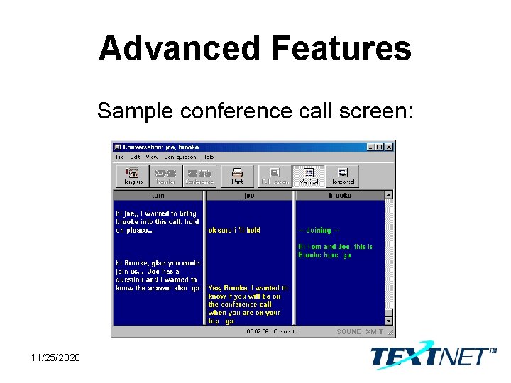 Advanced Features Sample conference call screen: 11/25/2020 