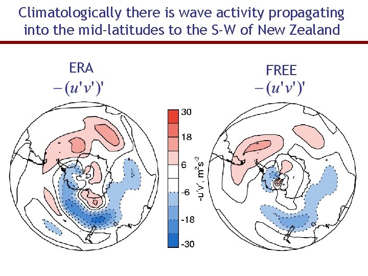 Climatologically there is wave activity propagating into the mid-latitudes to the S-W of New