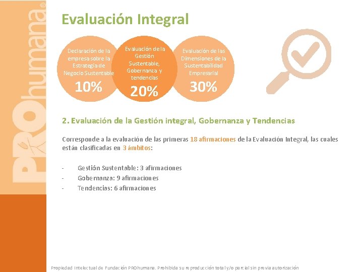 Evaluación Integral Declaración de la empresa sobre la Estrategia de Negocio Sustentable 10% Evaluación