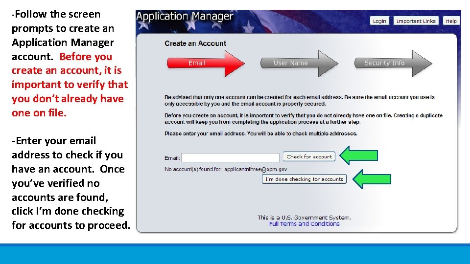 -Follow the screen prompts to create an Application Manager account. Before you create an
