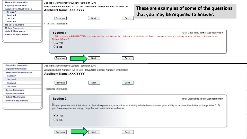 These are examples of some of the questions that you may be required to