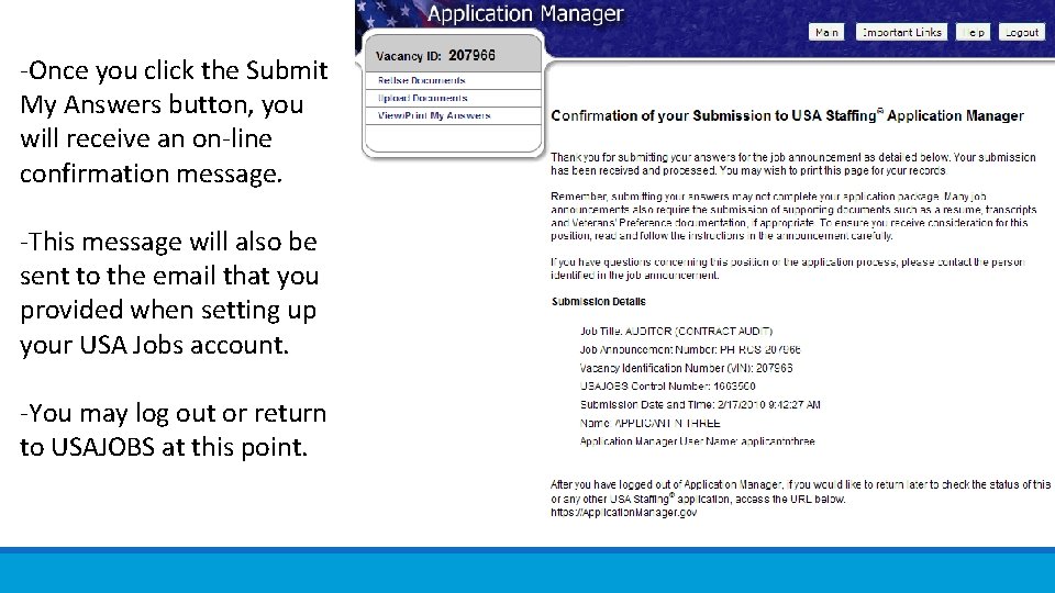 -Once you click the Submit My Answers button, you will receive an on-line confirmation