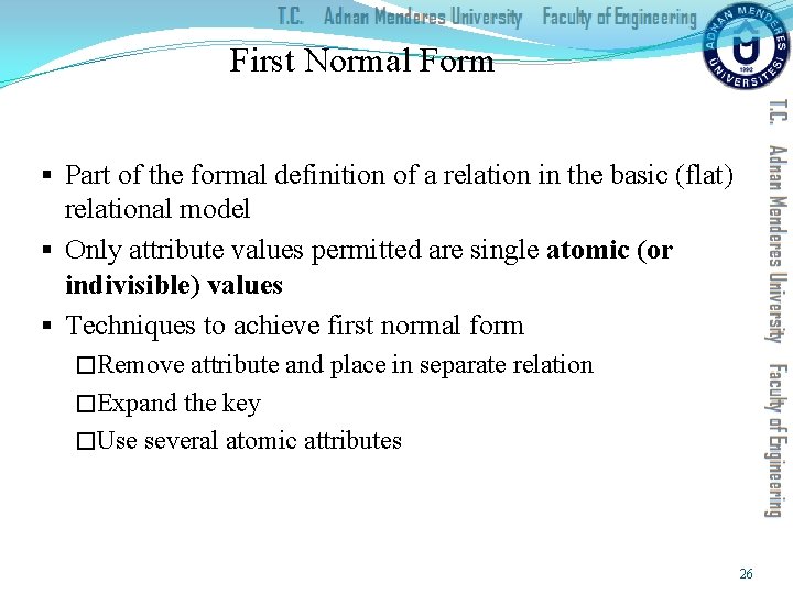 First Normal Form § Part of the formal definition of a relation in the