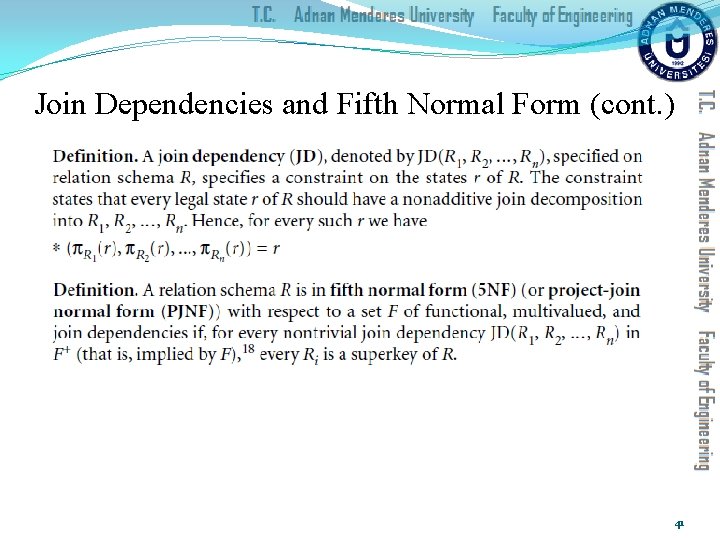 Join Dependencies and Fifth Normal Form (cont. ) 41 
