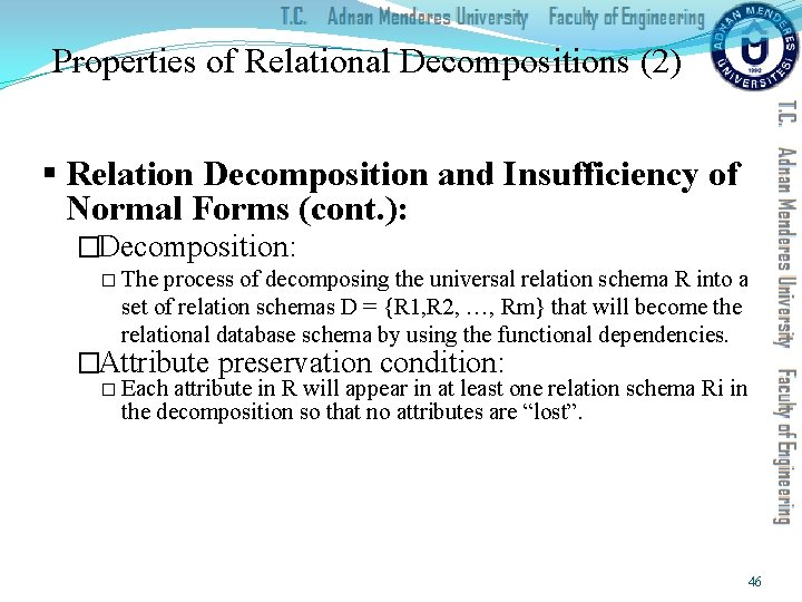 Properties of Relational Decompositions (2) § Relation Decomposition and Insufficiency of Normal Forms (cont.