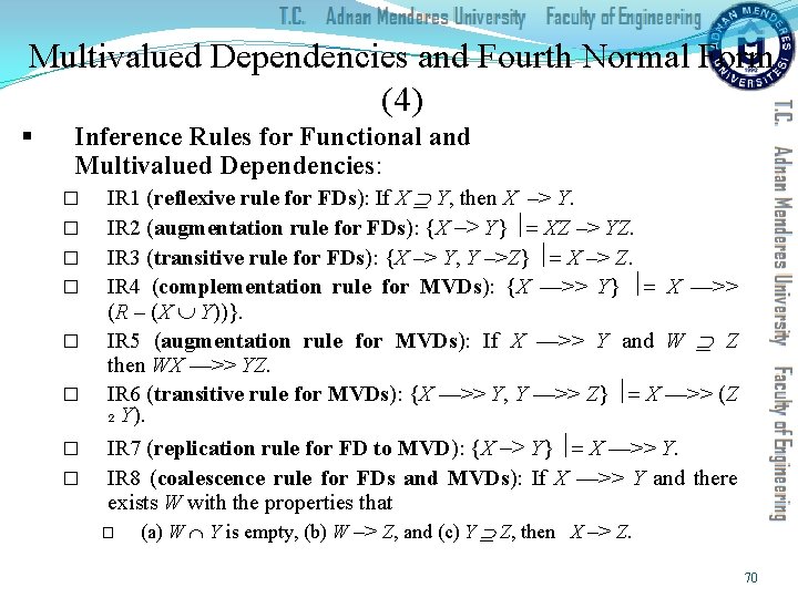 Multivalued Dependencies and Fourth Normal Form (4) § Inference Rules for Functional and Multivalued