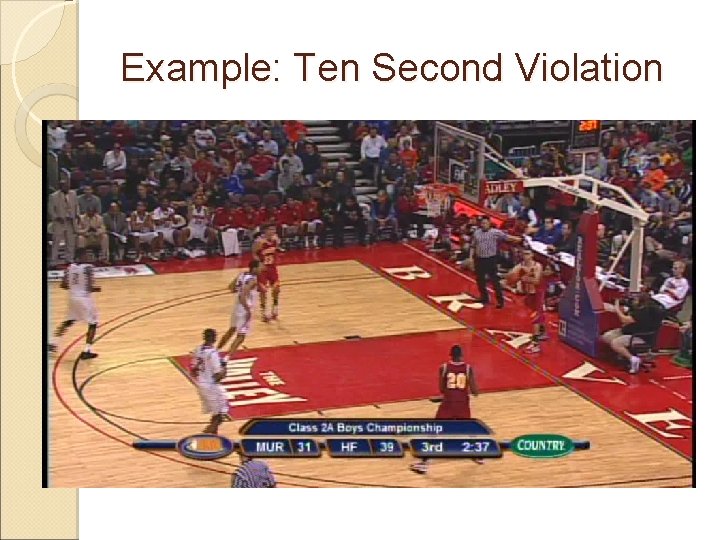 Example: Ten Second Violation 