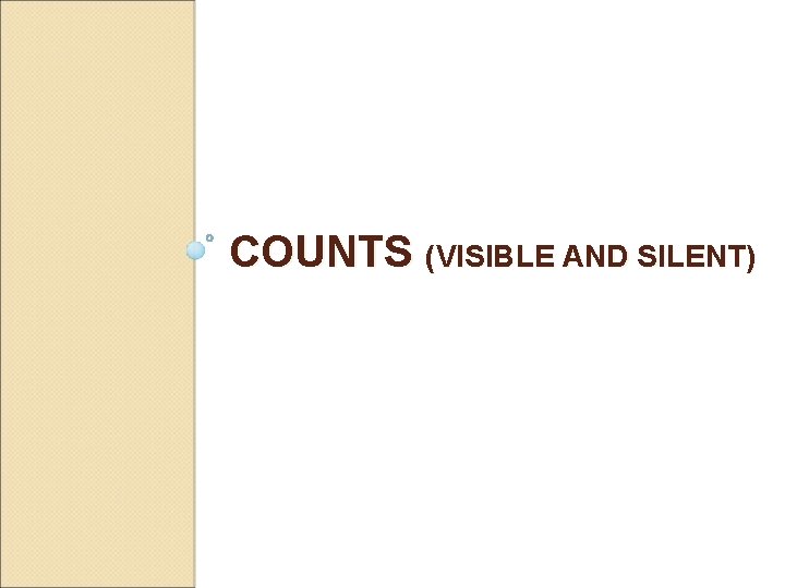 COUNTS (VISIBLE AND SILENT) 