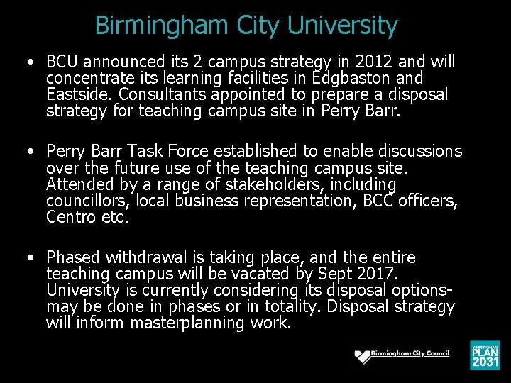 Birmingham City University BCU • BCU announced its 2 campus strategy in 2012 and