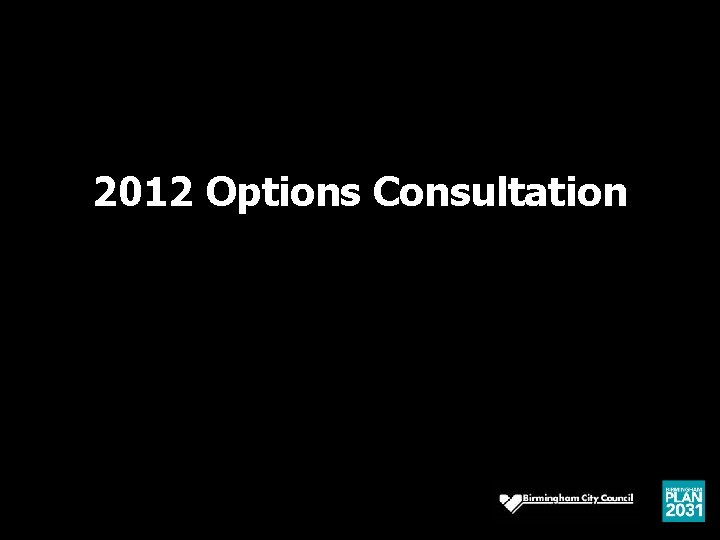 2012 Options Consultation 