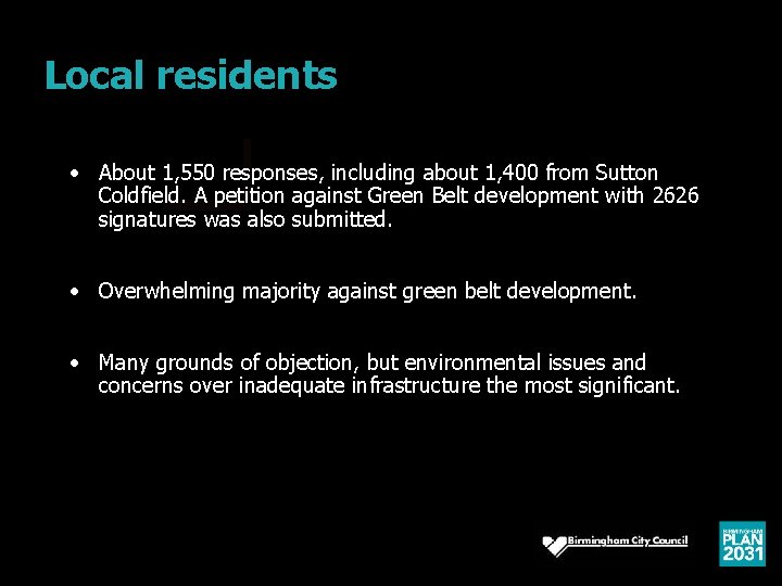 Local residents • About 1, 550 responses, including about 1, 400 from Sutton Coldfield.
