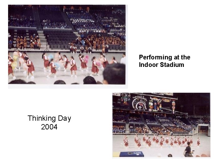 Performing at the Indoor Stadium Thinking Day 2004 