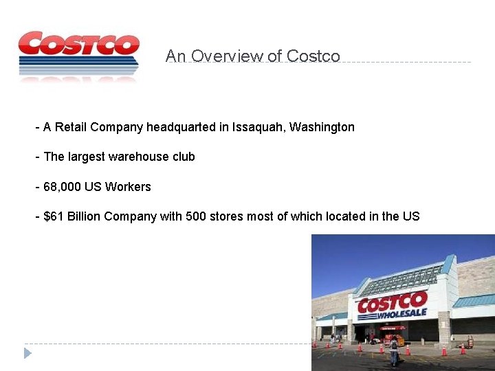 An Overview of Costco - A Retail Company headquarted in Issaquah, Washington - The