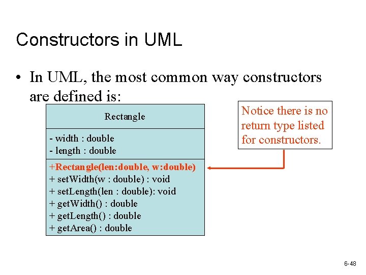 Constructors in UML • In UML, the most common way constructors are defined is: