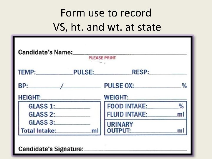 Form use to record VS, ht. and wt. at state 