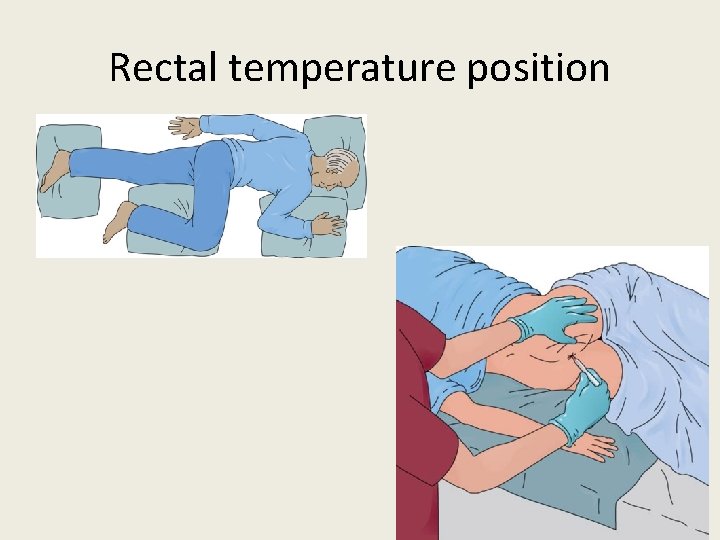 Rectal temperature position 