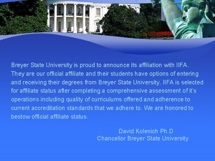 Breyer State University is proud to announce its affiliation with IIFA. They are our