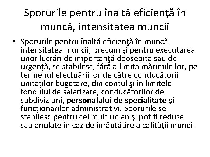Sporurile pentru înaltă eficienţă în muncă, intensitatea muncii • Sporurile pentru înaltă eficienţă în Sporurile pentru înaltă eficienţă în muncă, intensitatea muncii • Sporurile pentru înaltă eficienţă în