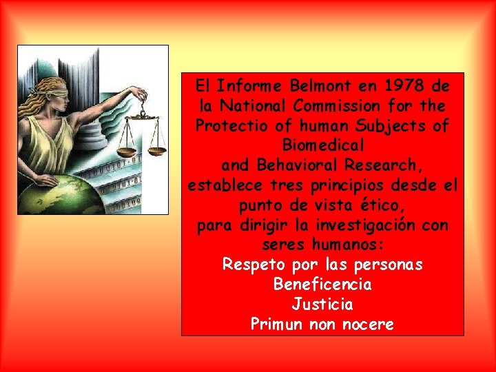 El Informe Belmont en 1978 de la National Commission for the Protectio of human