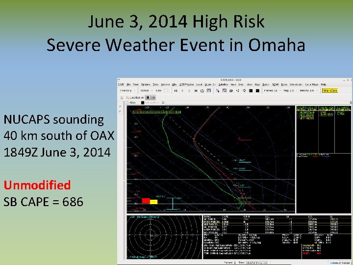 June 3, 2014 High Risk Severe Weather Event in Omaha NUCAPS sounding 40 km