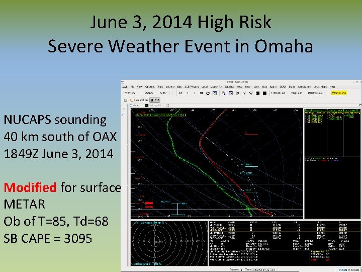 June 3, 2014 High Risk Severe Weather Event in Omaha NUCAPS sounding 40 km