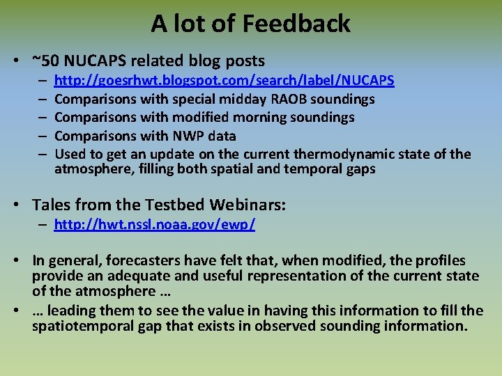 A lot of Feedback • ~50 NUCAPS related blog posts – – – http: