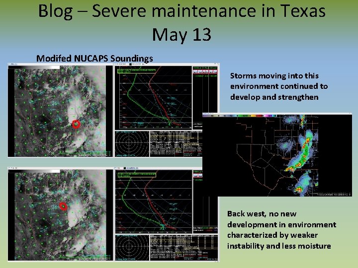Blog – Severe maintenance in Texas May 13 Modifed NUCAPS Soundings Storms moving into
