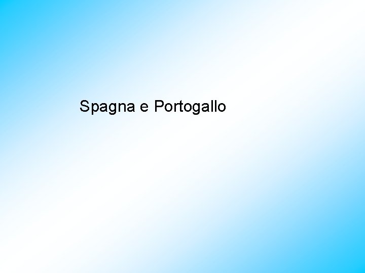 Spagna e Portogallo 