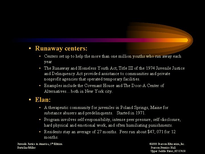  • Runaway centers: • Centers set up to help the more than one