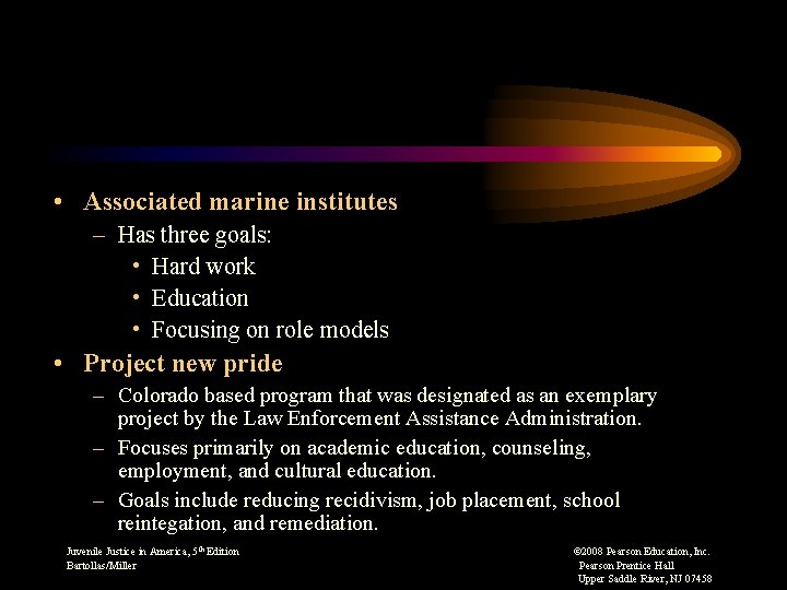  • Associated marine institutes – Has three goals: • Hard work • Education