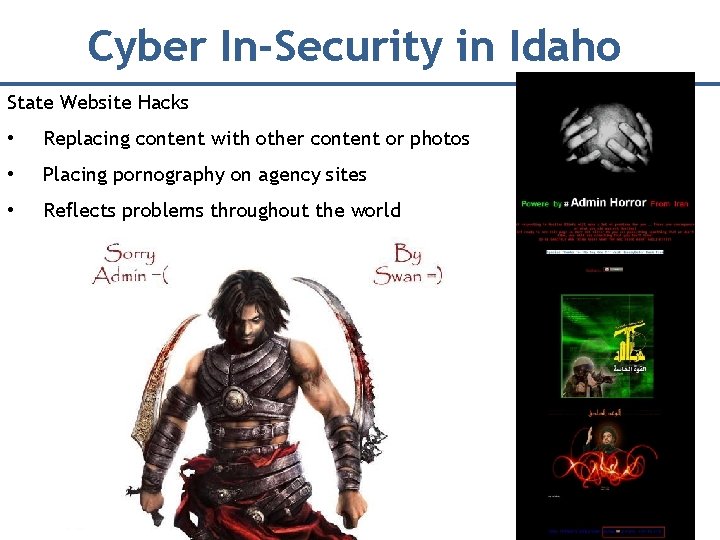 Cyber In-Security in Idaho State Website Hacks • Replacing content with other content or