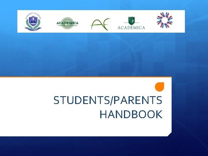 STUDENTS/PARENTS HANDBOOK 