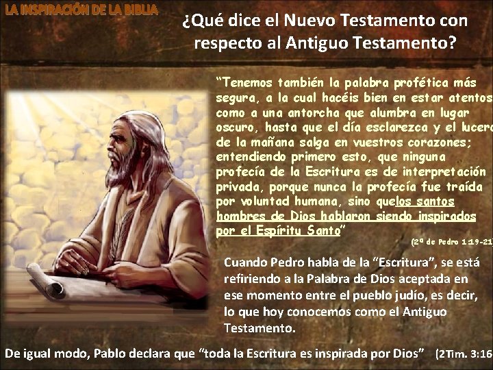 ¿Qué dice el Nuevo Testamento con respecto al Antiguo Testamento? “Tenemos también la palabra