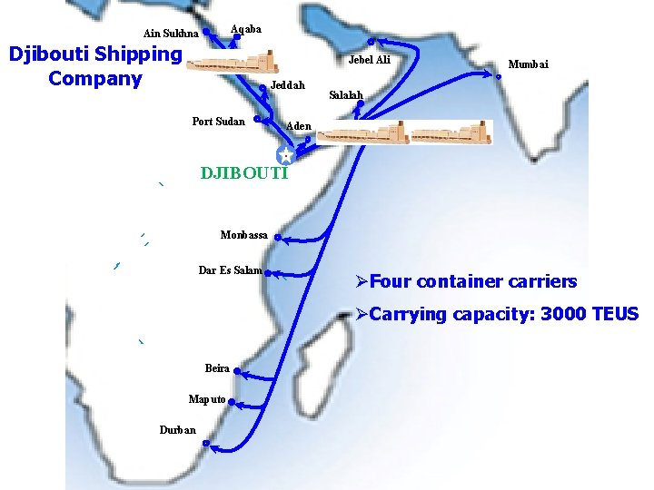 Aqaba Ain Sukhna Djibouti Shipping Company Jebel Ali Jeddah Port Sudan Mumbai Salalah Aden