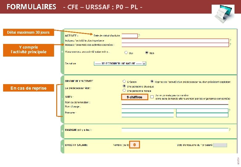  FORMULAIRES - CFE – URSSAF : P 0 – PL - Délai maximum