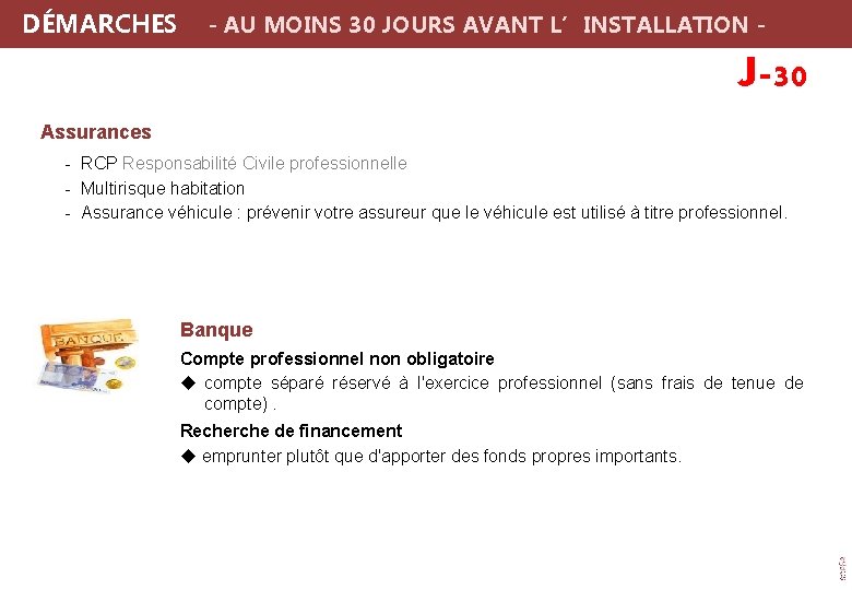  DÉMARCHES - AU MOINS 30 JOURS AVANT L’INSTALLATION - J-30 Assurances - RCP