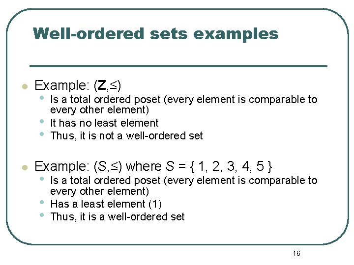 Well-ordered sets examples l l Example: (Z, ≤) • • • Is a total