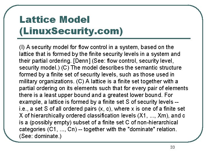Lattice Model (Linux. Security. com) (I) A security model for flow control in a