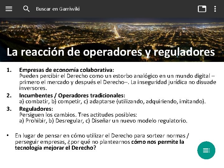 Buscar en Garriwiki La reacción de operadores y reguladores 1. 2. 3. Empresas de