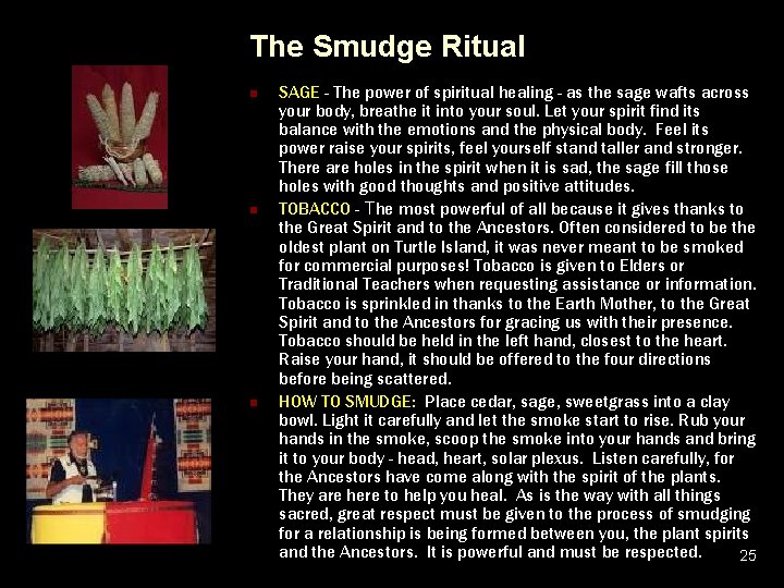 The Smudge Ritual n n n SAGE - The power of spiritual healing -
