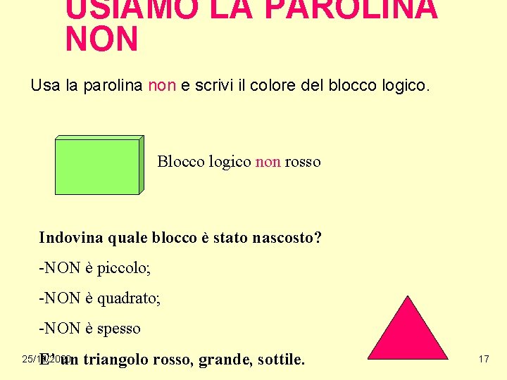 USIAMO LA PAROLINA NON Usa la parolina non e scrivi il colore del blocco