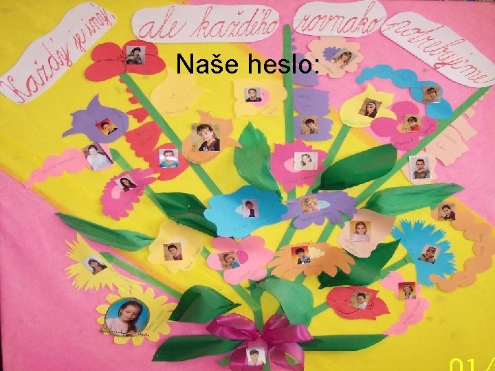 Naše heslo: 