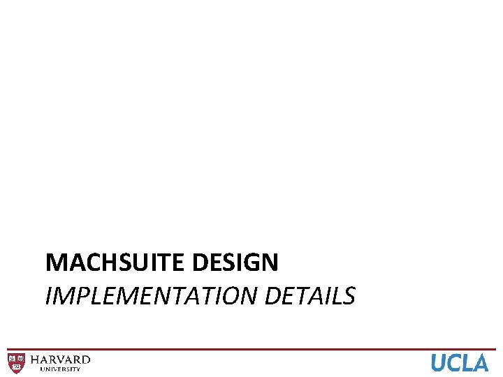 MACHSUITE DESIGN IMPLEMENTATION DETAILS 