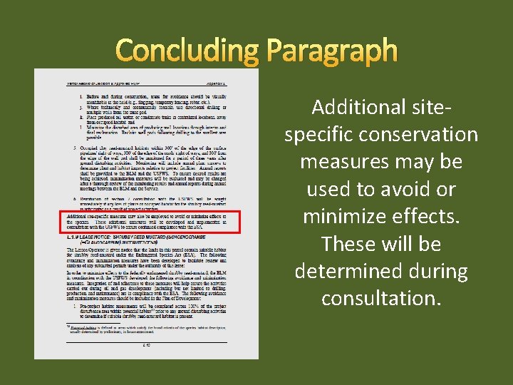 Concluding Paragraph Additional sitespecific conservation measures may be used to avoid or minimize effects.