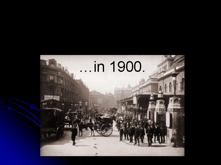 …in 1900. 