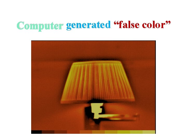 Computer generated “false color” 
