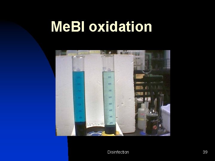 Me. Bl oxidation Disinfection 39 