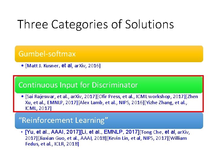 Three Categories of Solutions Gumbel-softmax • [Matt J. Kusner, et al, ar. Xiv, 2016]