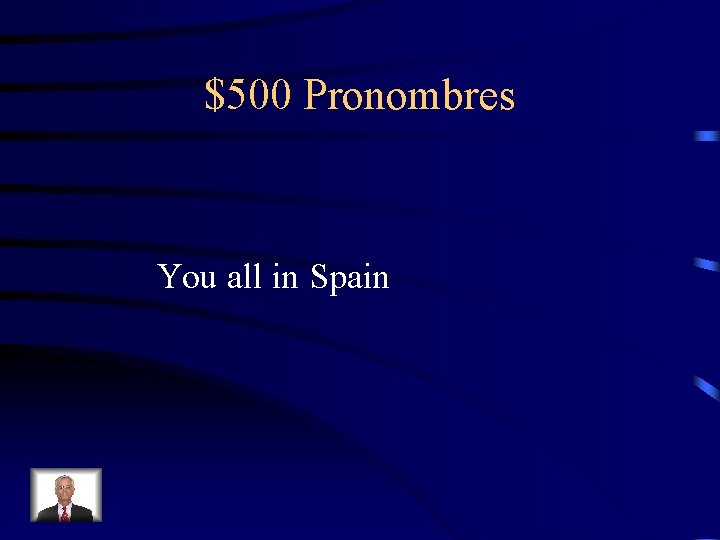 $500 Pronombres You all in Spain 